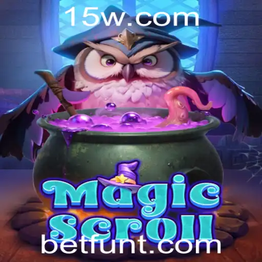 Descubra o Fascinante Mundo de MagicScroll com Betfun