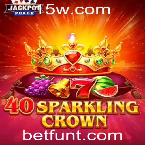 Explorando 40SparklingCrown: O Novo Brilho dos Jogos de Betfun