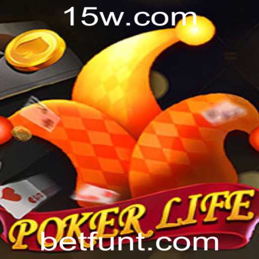 Descubra PokerLife: O Fascinante Jogo de Cartas de Betfun
