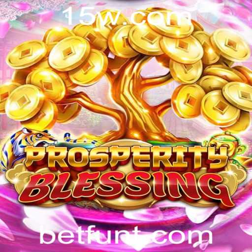 Desvendando o Jogo ProsperityBlessing: Entretenimento e Aventura com Betfun