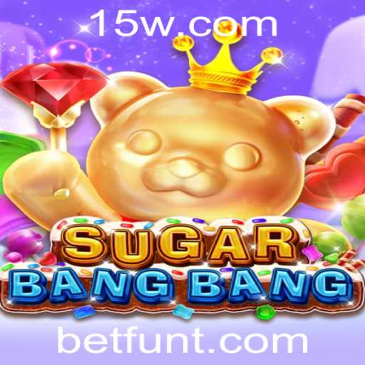 Descubra SUGARBANGBANG: O Novo Fenômeno dos Jogos Online da Betfun