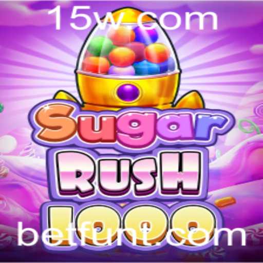 Explore o Fascinante Mundo do SugarRush1000 com Betfun