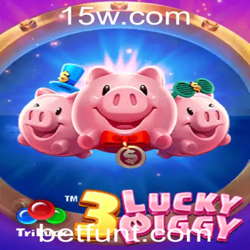 Descubra 3LUCKYPIGGY: O Novo Jogo da Betfun Que Está Conquistando o Mundo