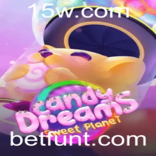 CandyDreams e Betfun: Explorando o Mundo Encantado dos Jogos Online