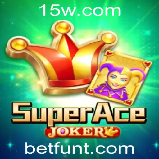 Descubra SuperAceJoker: O Jogo de Apostas Inovador da Betfun