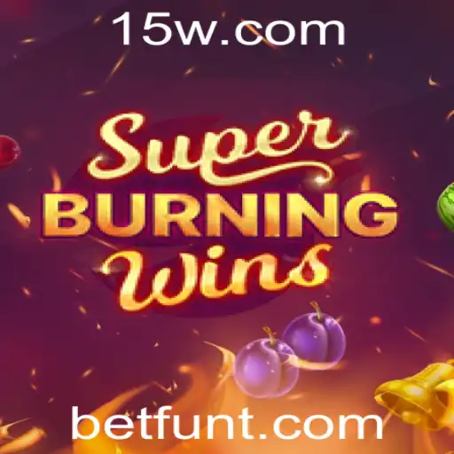 SuperBurningWins: Um Mergulho no Mundo Vibrante do Betfun
